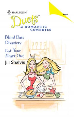 Cover of the book Blind Date Disasters & Eat Your Heart Out by Janice Maynard, Kat Cantrell, Heidi Betts
