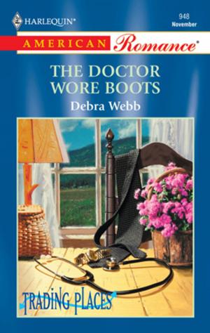 Cover of the book The Doctor Wore Boots by Kristin Gabriel