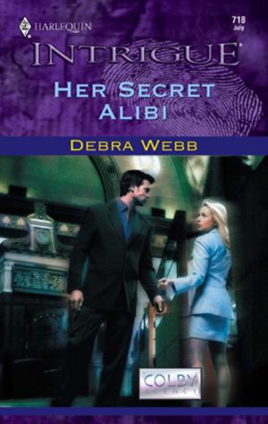 Cover of the book Her Secret Alibi by Ava Flynn
