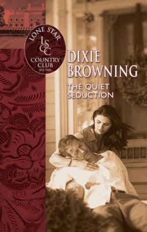 Cover of the book The Quiet Seduction by Caroline Cross