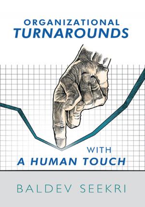 Cover of the book Organizational Turnarounds with a Human Touch by 