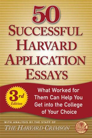 Cover of the book 50 Successful Harvard Application Essays by Zoë François, Jeff Hertzberg, M.D.