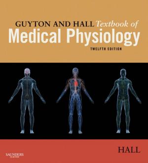 Cover of Guyton and Hall Textbook of Medical Physiology E-Book