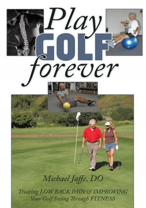 Cover of the book Play Golf Forever by Monroe Mann