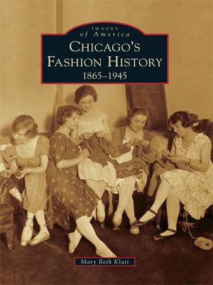 Cover of the book Chicago's Fashion History by Benjamin Brad Dison