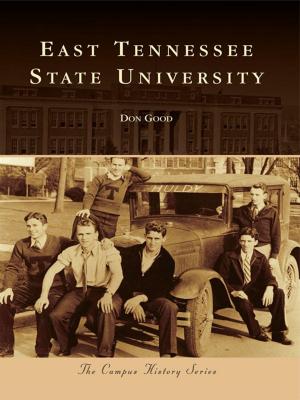 Cover of the book East Tennessee State University by Gregg M. Turner