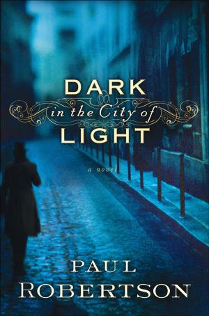 Book cover of Dark in the City of Light