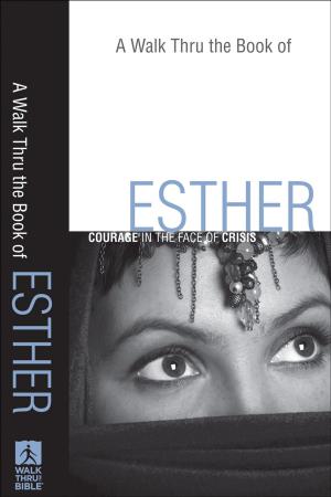 Cover of the book A Walk Thru the Book of Esther (Walk Thru the Bible Discussion Guides) by Walter C. Jr. Kaiser