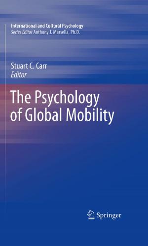 Cover of the book The Psychology of Global Mobility by Richard Shames, Karliee Shames, Georjana Grace Shames