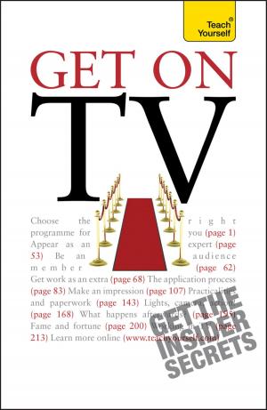 Cover of the book Get On TV by Nicky Hayes