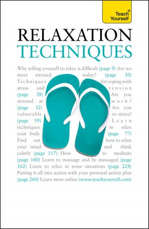 Cover of the book Relaxation Techniques: Teach Yourself by Christina Noble