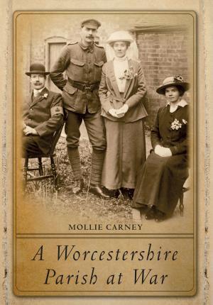 Cover of the book A Worcestershire Parish at War by Frank Meeres