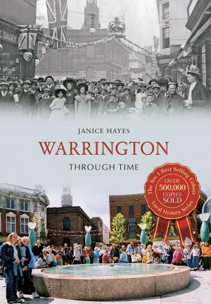 Cover of the book Warrington Through Time by John Evans