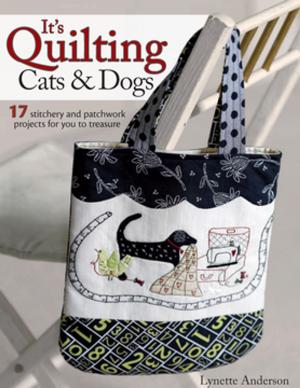 Cover of the book It's Quilting Cats & Dogs by Erica Sharp