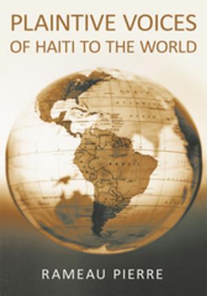Cover of the book Plaintive Voices of Haiti to the World by LaQianya Huynh