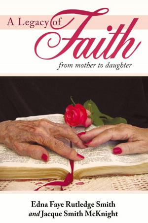 Cover of the book A Legacy of Faith by Amy Joy Fox