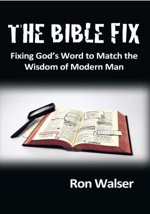 Cover of the book The Bible Fix by Tanya Logan