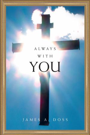 Cover of the book Always with You by J. R. Colson