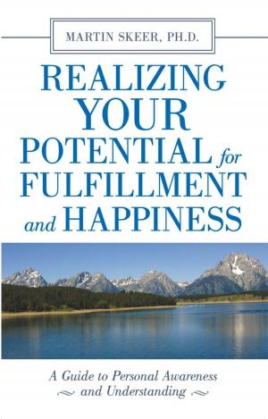 Cover of the book Realizing Your Potential for Fulfillment and Happiness by Stacie Vanluven