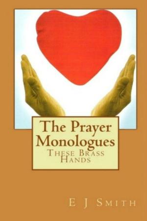 Book cover of The Prayer Monologues: These Brass Hands