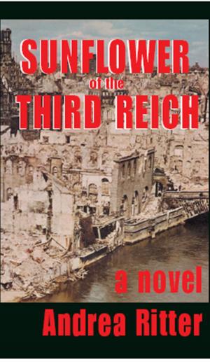 Cover of the book Sunflower of the Third Reich, A Novel by Paul Hourihan