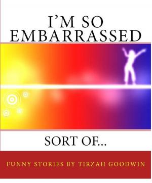 Cover of the book I'm So Embarrassed...Sort Of by Joanna Gawn