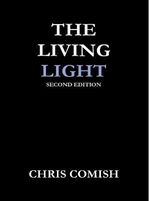 Cover of the book The Living Light by Chris Comish