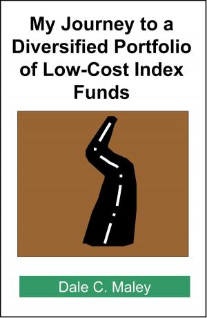 Book cover of My Journey to a Diversified Portfolio of Low-Cost Index Funds