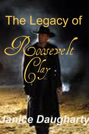 Book cover of The Legacy of Roosevelt Clay