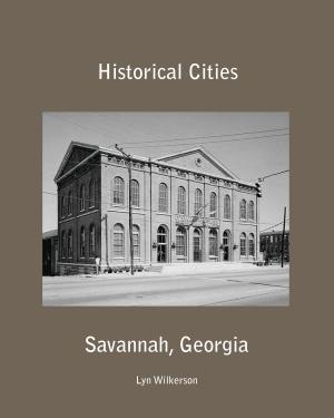 Cover of Historical Cities-Savannah, Georgia