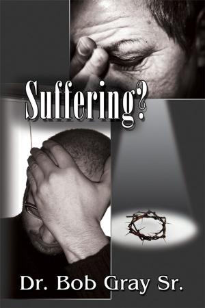 Cover of the book Suffering? by J. Wayne McKamie