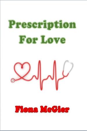 Cover of the book Prescription For Love; Book 4 in the Reyes Family Romances Series by Alexander Tennant