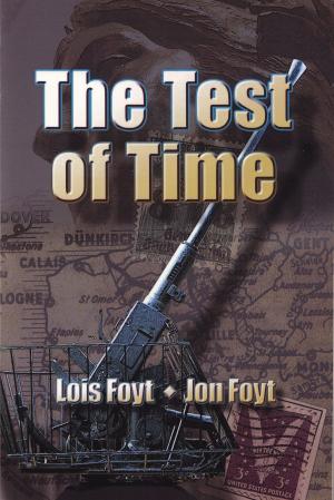 Cover of the book The Test of Time by Jon Foyt