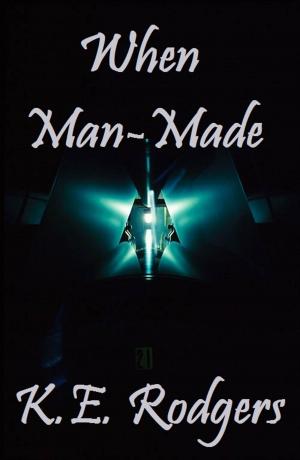 Cover of the book When Man-Made by Kalcee Clornel