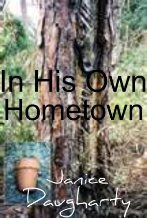 Cover of the book In His Own Hometown by Janice Daugharty