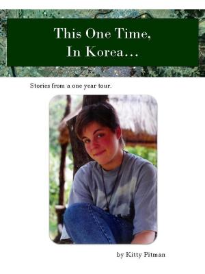 Cover of This One Time, In Korea...