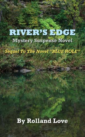 Cover of the book River's Edge Novel by Robert D Hughes