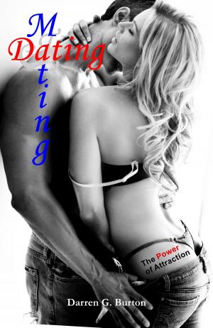 bigCover of the book Dating and Mating: The Power of Attraction by 