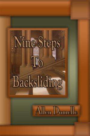 Cover of the book Nine Steps to Backsliding by Becky Due