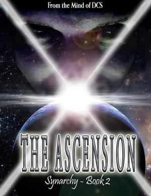 Cover of the book Synarchy Book 2: The Ascension by Chad Lane