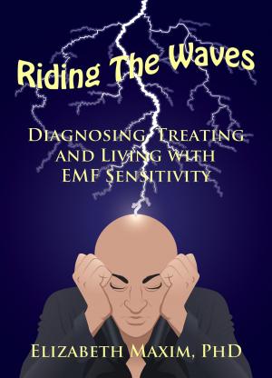Book cover of Riding the Waves: Diagnosing, Treating, and Living with EMF Sensitivity