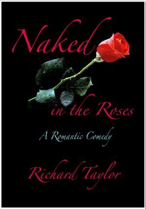 Book cover of Naked in the Roses