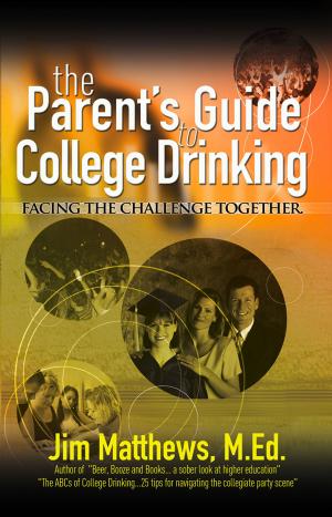 bigCover of the book The Parent's Guide to College Drinking... facing the challenge together by 