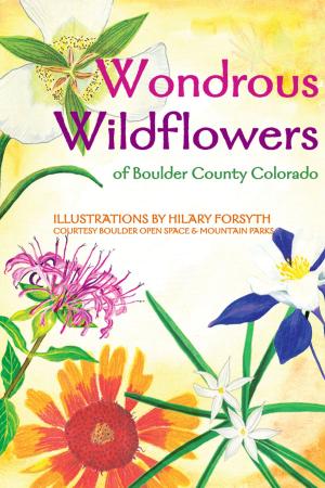 Cover of Wondrous Wildflowers of Boulder County Trails
