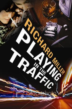 bigCover of the book Playing in The Traffic by 