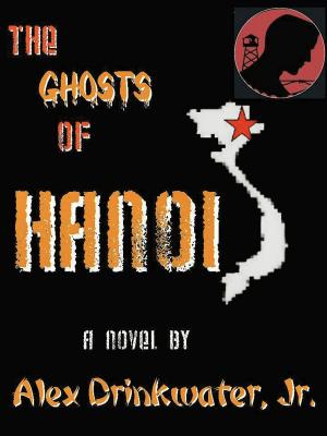 Cover of the book The Ghosts of Hanoi by Kathryn Orzech