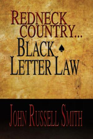 Cover of the book Redneck Country...Black Letter Law by John Rickards
