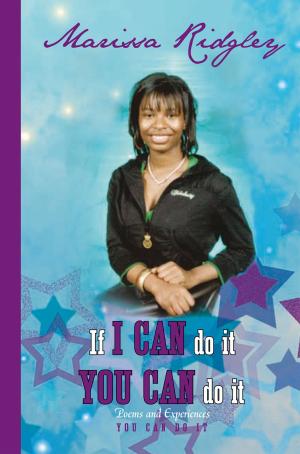 Cover of the book If I Can Do It You Can Do It by Nazifa Islam