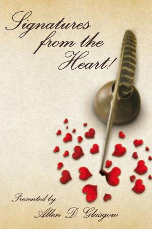 Cover of the book Allen Glasgow Presents Signatures from the Heart! by Thomas Kiske