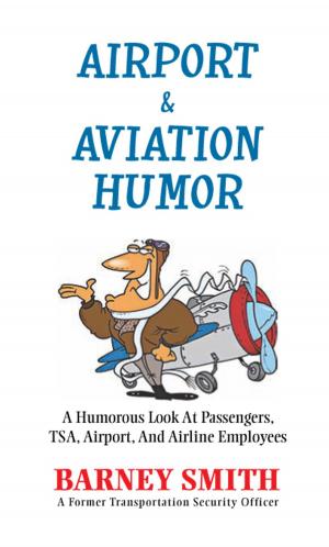 Cover of the book Airport & Aviation Humor by Richard J. Hanak